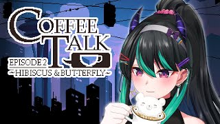 【Coffee Talk Episode 2: Hibiscus & Butterfly】Chill ngopi mendengarkan 