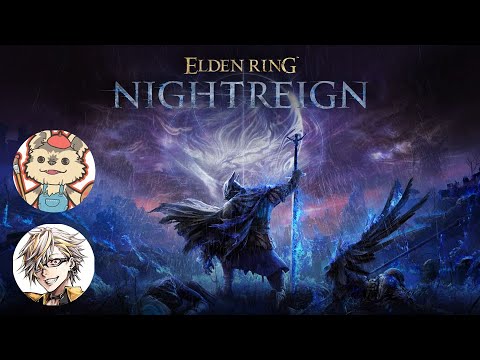 人が夜を渡るのを横で見ている人 w/ふぁんきぃ 五月病マリオ【ELDEN RING NIGHTREIGN】