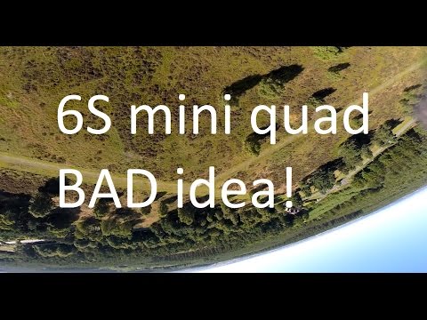 Mini quad 6S test flight - Tiger MN2206 - Toooooo bloody fast - UC4fCt10IfhG6rWCNkPMsJuw