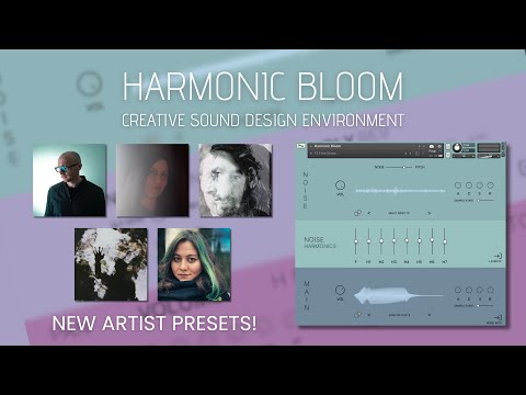 Harmonic Bloom Sound Design Tool For Kontakt - More Presets Added!