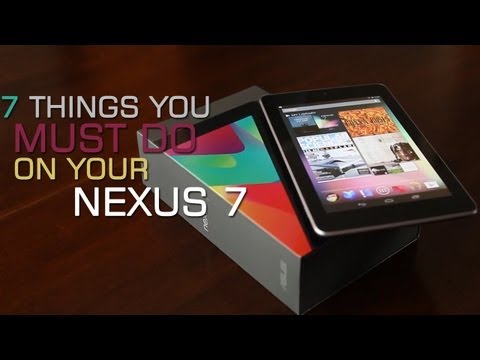 7 Things You Must Do On Your Google Nexus 7 Tablet - UCXzySgo3V9KysSfELFLMAeA