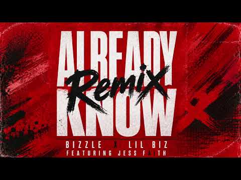 Bizzle x Lil Biz - Already Know (Remix) OUT NOW!