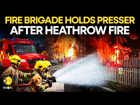 Heathrow Fire LIVE: London Fire Brigade Gives Press Briefing After Fire Causes Heathrow Outage |WION