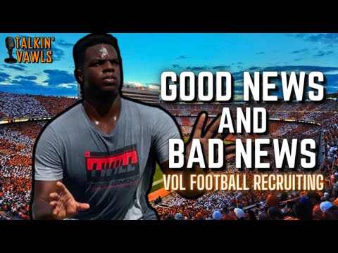 Good News & Bad News | Tennessee Vols Football