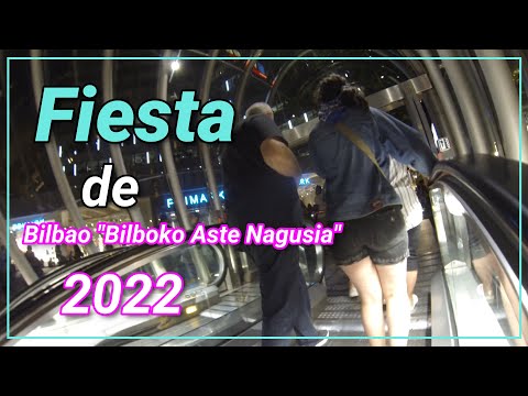 Fiesta de Bilbao 2022 (Aste Nagusia 2022), las semana grande de Bilbao.