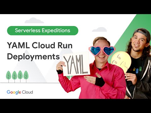 Cloud Run deployments with YAML