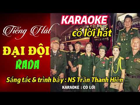 KARAOKE CÓ LỜI HÁT II TIẾNG HÁT ĐẠI ĐỘI RADA @KARAOKENHACSITRANTHANHHIEN