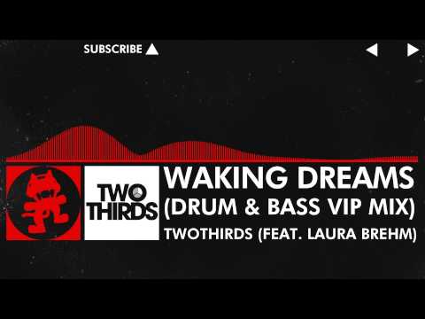 [DnB] - TwoThirds - Waking Dreams (Feat. Laura Brehm) (Drum & Bass VIP Mix) [Monstercat EP Release] - UCJ6td3C9QlPO9O_J5dF4ZzA