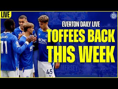 The Toffees Return This Weekend - <strong>How</strong> <strong>Are</strong> <strong>You</strong> Feeling? | Everton Daily LIVE