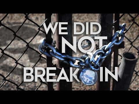 We Did NOT Break In - UCemG3VoNCmjP8ucHR2YY7hw