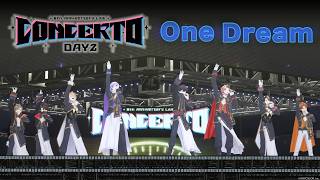 【Live映像】One Dream - #CONCERTO_Day2 Special Edit Ver.