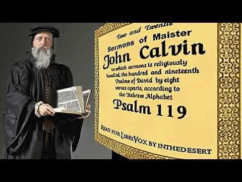 Sermons on Psalm 119 (Verses 49-56) - John Calvin / Sermon 7