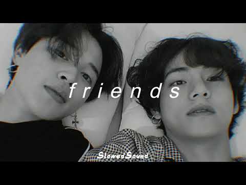 bts jimin & v - friends (slowed + reverb)