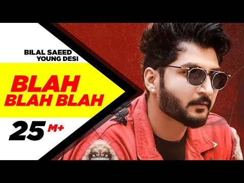 Blah Blah Blah Lyrics - Bilal Saeed ft. Young Desi