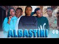 ALBASTINI _ episode 49