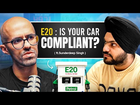 E20 Petrol | Risks & How To Protect Your Car ft. @SunderdeepSingh 