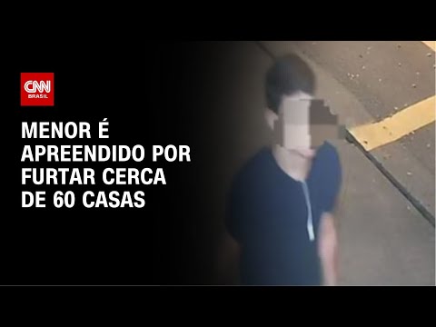 ​Adolescente suspeito de furtar cerca de 60 casas em SP é apreendido | CNN NOVO DIA