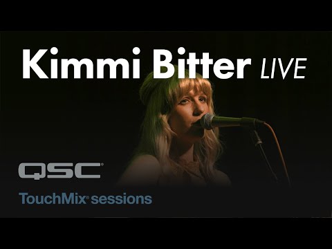 TouchMix Sessions - Kimmi Bitter - I Dream of You