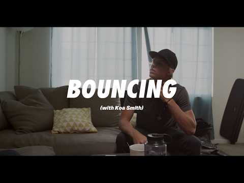 Bouncing, with Koa Smith - UCsG5dkqFUHZO6eY9uOzQqow