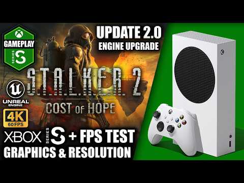 Stalker 2: Update 2.0/Cost of Hope - Xbox Series S Gameplay + FPS Test