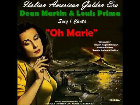 DEAN MARTIN & LOUIS PRIMA - Oh Marie 1952 & 1957 (Version Releases)