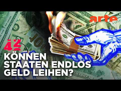 Können Staaten endlos Schulden machen? | 42 - Die Antwort auf fast alles | ARTE