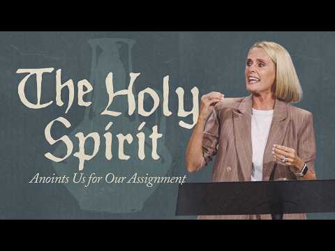 ANOINTS US FOR OUR ASSIGNMENT - HOLY SPIRIT - CHARLOTTE GAMBILL