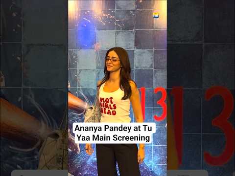 #ananyapandey at #tuyaamain screening
