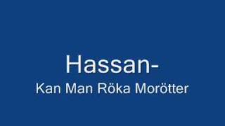 Hassan - Kan man röka Morötter (Busringning)
