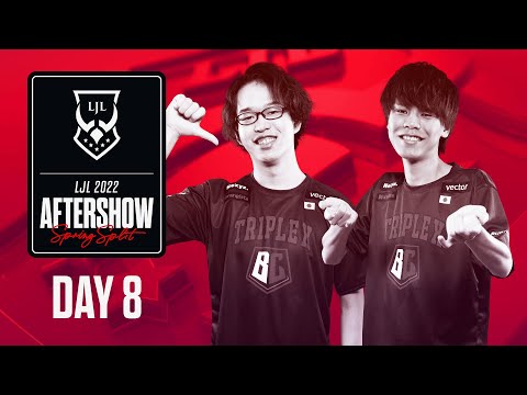 LJL 2022 Spring Split Day 8 Aftershow