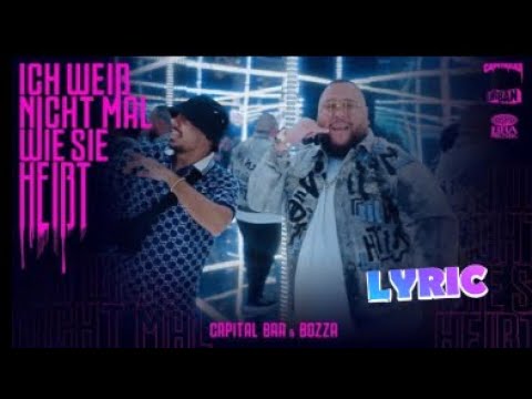 Capital Bra x Bozza | Ich weiß nicht wie sie heißt | Lyrics