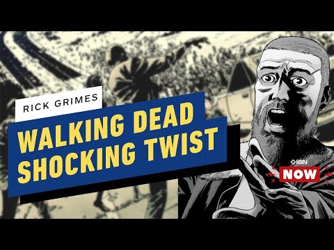 Rick Grimes Shocking Twist Rocks The Walking Dead - IGN Now - UCKy1dAqELo0zrOtPkf0eTMw