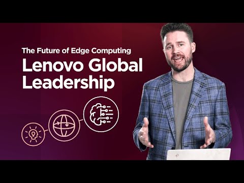 Lenovo ThinkEdge - Transforming the Future of Edge Computing