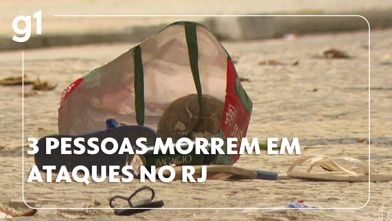 3 pessoas morrem em ataques no Rio