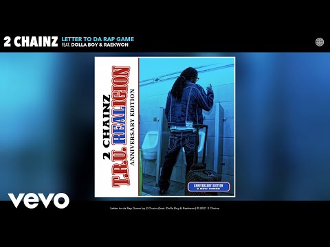 2 Chainz - Letter to da Rap Game (Official Audio) ft. Dolla Boy, Raekwon