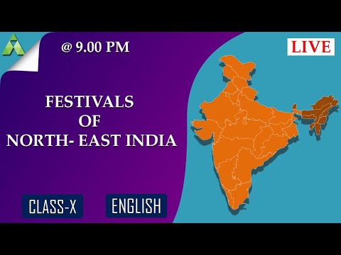 FESTIVALS OF NORTH-EAST INDIA | CLASS-10 ENGLISH |Aveti Learning