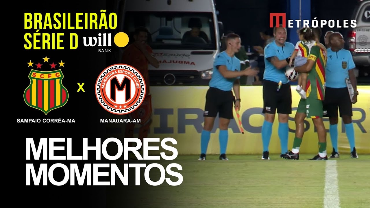 Confira melhores momentos de SAMPAIO CORRÊA MA 1 X 1 MANAUARA AM pelo Brasileirão Série D Will Bank