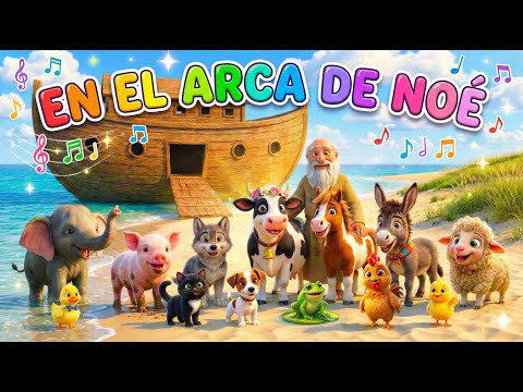 🐷🐮 En el Arca de Noé 3D- Sonidos de los Animales (canciones infantiles) - Estimulación Temprana