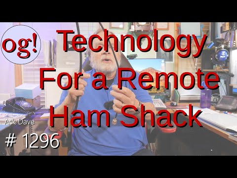 Technology for a Remote Ham Shack (#1296)