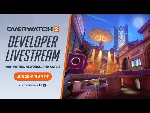 Overwatch 2 | Developer Livestream | Maps: Voting, Reworks, and Aatlis