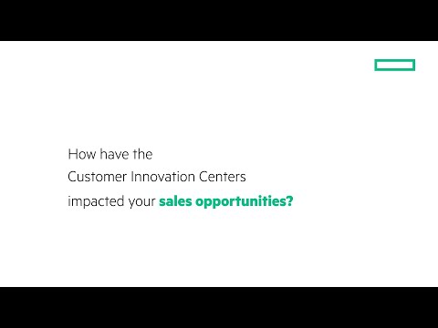 Accelerate opportunities with the HPE Customer Innovation Centers