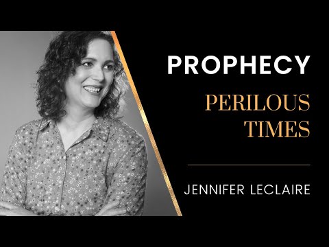 Prophecy: Perilous Times for the Church