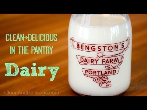 Your Clean Eating Pantry - Dairy - UCj0V0aG4LcdHmdPJ7aTtSCQ