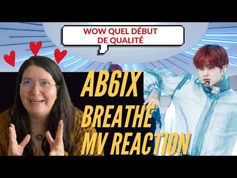 Vidéo REACTION À AB6IX  BREATHE MV  REACTION FRENCH  daehwi 