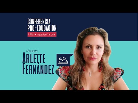 Pro-Educación – Arlette Fernández; educación equitativa, charla completa