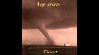 The Brave - Trust (Full Album)