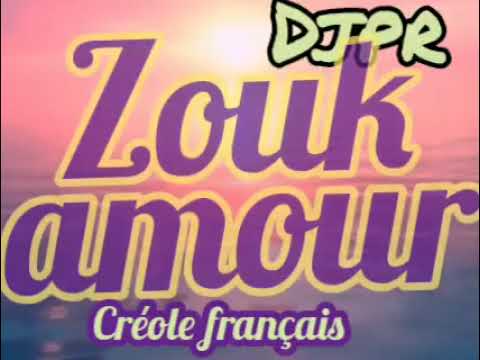 ZOUK AMOUR💜 français créole djpr
