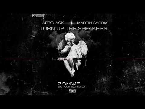 Afrojack & Martin Garrix - Turn Up The Speakers (Zomwell Big Room Techno EDIT)