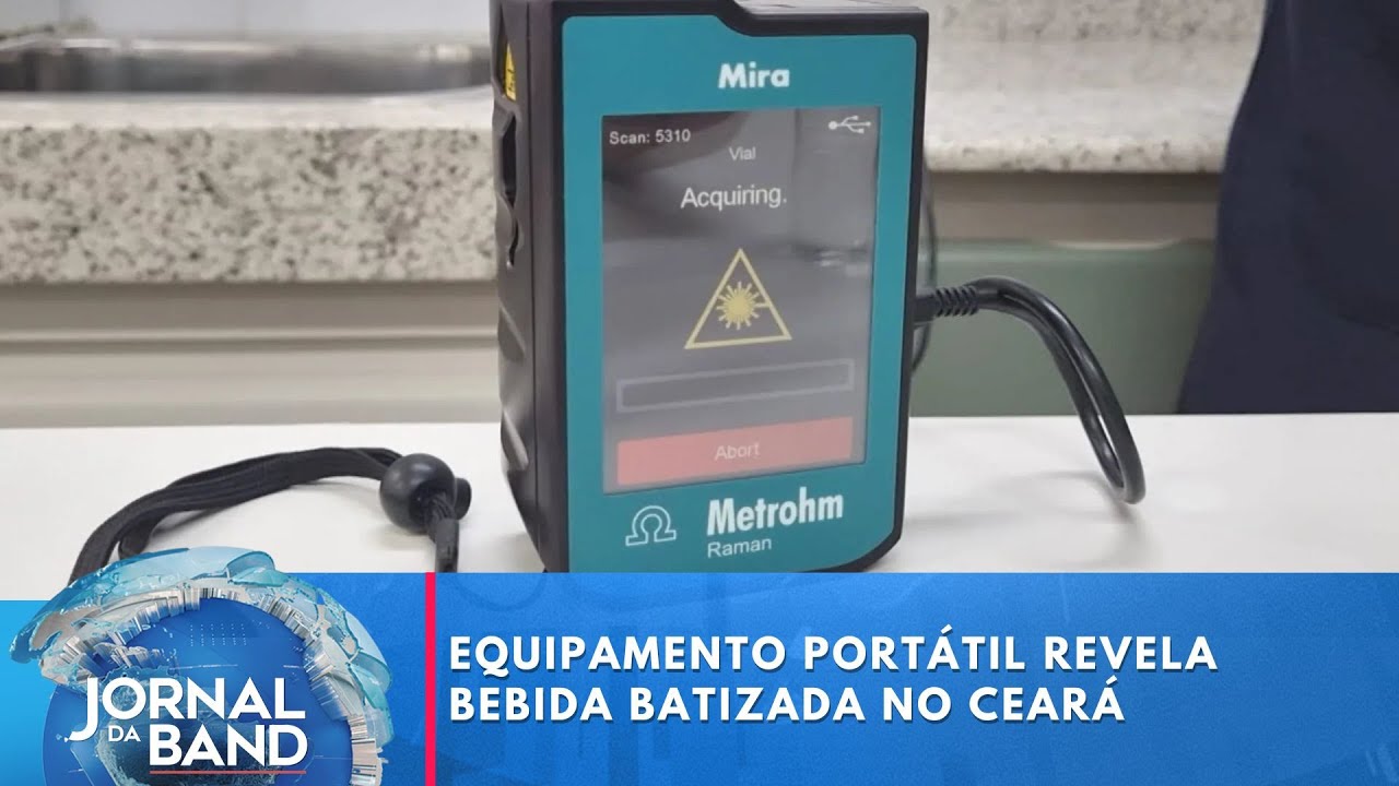 Equipamento portátil revela bebida batizada no Ceará