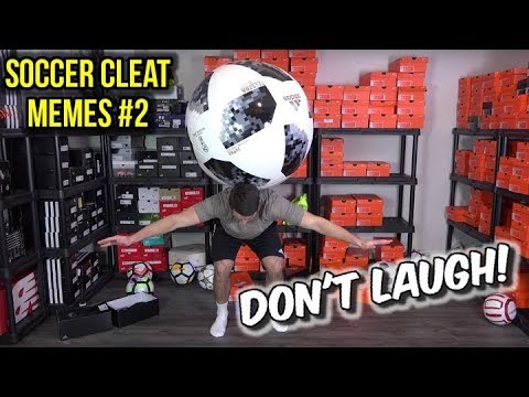 FUNNY SOCCER CLEATS MEME COMPILATION #2 - Try Not To Laugh Challenge! - UCUU3lMXc6iDrQw4eZen8COQ